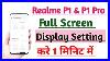 Realme P1 U0026 P1 Pro 5g Full Screen Display Setting Kaise Kare How To Use Full Screen Display